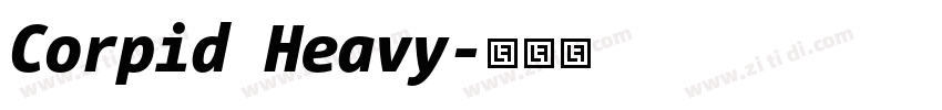 Corpid Heavy字体转换